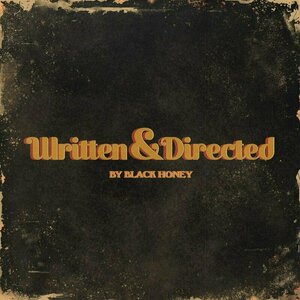 Written &amp; Directed by Black Honey