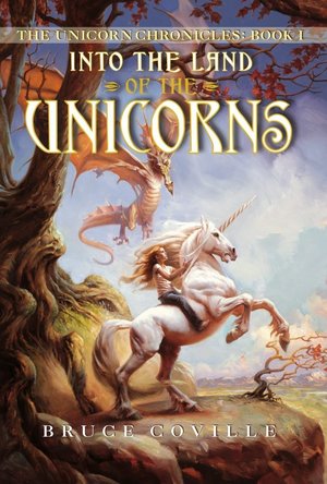 Into the Land of the Unicorns (Unicorn Chronicles, #1)