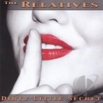 Dirty Little Secret by The Relatives