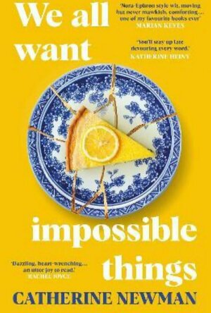 We All Want Impossible Things