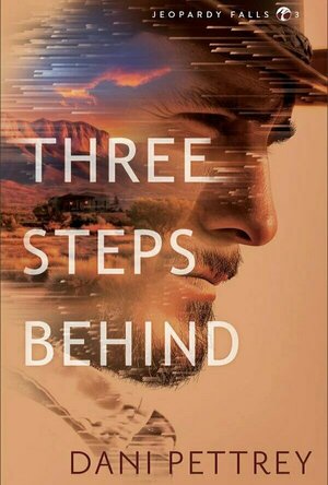 Three Steps Behind (Jeopardy Falls #3)