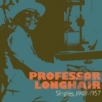 Singles 1949-1957 by Professor Longhair