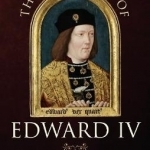 The Private Life of Edward IV