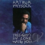 This Guy&#039;s in Love with You by Arthur Prysock