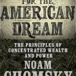 Requiem for the American Dream: The Principles of Concentrated Weath and Power