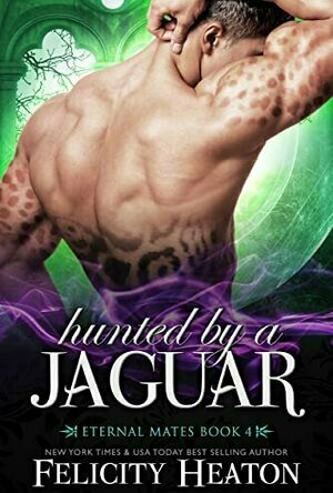 Hunted by a Jaguar (Eternal Mates #4)