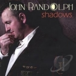 Shadows by John Randolph
