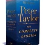 Peter Taylor: the Complete Stories 1938-1992