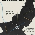 Pakistan at the Crossroads: Domestic Dynamics and External Pressures