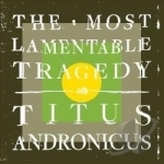 Most Lamentable Tragedy by Titus Andronicus