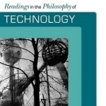 Readings in the Philosophy of Technology