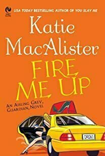 Fire Me Up (Aisling Grey #2)