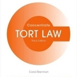 Tort Law Concentrate: Law Revision and Study Guide