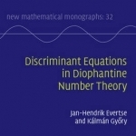 Discriminant Equations in Diophantine Number Theory