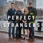 Perfect Strangers: Friendship, Strength, and Recovery After Boston&#039;s Worst Day