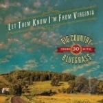 Let Them Know I&#039;m From Virginia by Big Country Bluegrass