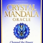 Crystal Mandala Oracle: Channel the Power of Heaven and Earth