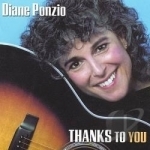 Thanks to You by Diane Ponzio