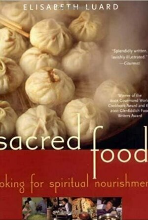 Sacred Food: Cooking for Spiritual Nourishment