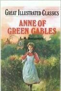 Anne of Green Gables (Great Illustrated Classics)