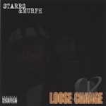 Loose Change by Starrs &amp; Murph