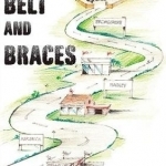 Belt and Braces: The Official Biography of Douglas J. Clark