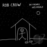 He Thinks He&#039;s People by Rob Crow