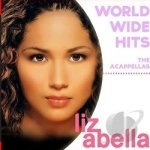 Worldwide Hits by Liz Abella