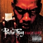 Face Off by Pastor Troy