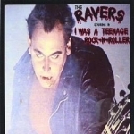 I Was a Teenage Rock N Roller by Ravers