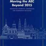 Moving the AEC Beyond: Managing Domestic Consensus for Community ? Building: 2015