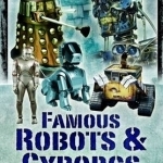 Famous Robots and Cyborgs