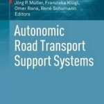 Autonomic Road Transport Support Systems: 2016