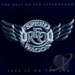 Take It On The Run by REO Speedwagon