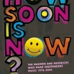 How Soon is Now