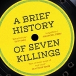 A Brief History of Seven Killings