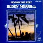 Beyond the Reef: The Hawaiian Guitars of... by Buddy Merrill