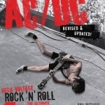 AC/DC: High-Voltage Rock &#039;n&#039; Roll: The Ultimate Illustrated History