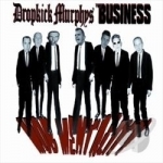 Mob Mentality by Dropkick Murphys / Business