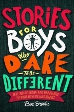 Stories for Boys Who Dare to be Different