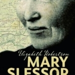 Mary Slessor: The Barefoot Missionary