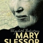 Mary Slessor: The Barefoot Missionary