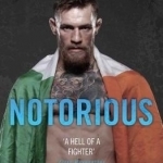 Notorious: The Life and Fights of Conor Mcgregor