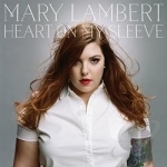 Heart on My Sleeve by Mary Lambert