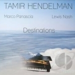 Destinations by Tamir Hendelman