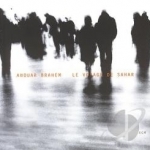 Le Voyage de Sahar by Anouar Brahem