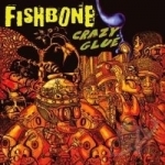 Crazy Glue by Fishbone