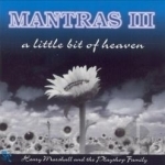 Mantras, Vol. 3: A Little Bit of Heaven by Henry Marshall &amp; The Playshop Family / Henry Marshall