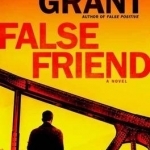 False Friend: A Novel