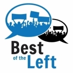 Best of the Left - The best of progressive and liberal talk